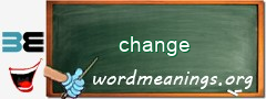 WordMeaning blackboard for change